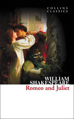 COLLINS CLASSICS : ROMEO AND JULIET Paperback A FORMAT