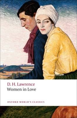 OXFORD WORLD CLASSICS : WOMEN IN LOVE N/E Paperback B FORMAT