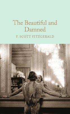 COLLECTOR'S LIBRARY : THE BEAUTIFUL AND THE DAMNED  HC