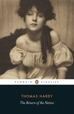 PENGUIN CLASSICS : THE RETURN OF THE NATIVE Paperback B FORMAT