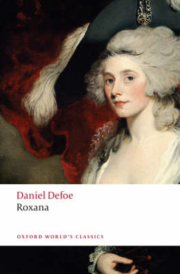 OXFORD WORLD CLASSICS: : ROXANA : The Fortunate Mistress Paperback B