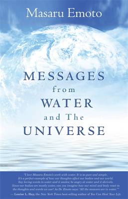 MESSAGES FROM WATER AND THE UNIVERSE  Paperback