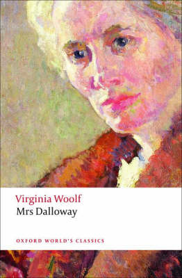 OXFORD WORLD CLASSICS : MRS DALLOWAY N/E Paperback B FORMAT