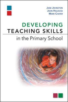 DEVELOPPING TEACHING SKILLS IN THE PRIMARY SCHOOL Paperback