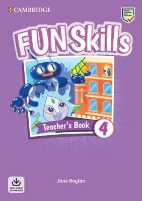 FUN SKILLS 4 Teacher's Book (+ DOWNLOADABLE AUDIO)