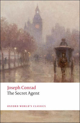 OXFORD WORLD CLASSICS : THE SECRET AGENT Paperback B FORMAT