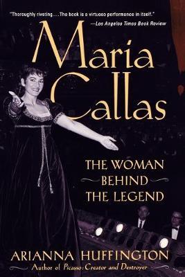 MARIA CALLAS : The Woman behind the Legend Paperback