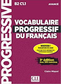 VOCABULAIRE PROGRESSIF DU FRANCAIS AVANCE AVEC 390 EXERCICES (+ APPLI + CD) 3RD ED