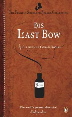 THE PENGUIN SHERLOCK HOLMES COLLECTION 8: HIS LAST BOW Paperback A FORMAT