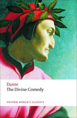 OXFORD WORLD CLASSICS : THE DIVINE COMEDY Paperback B FORMAT