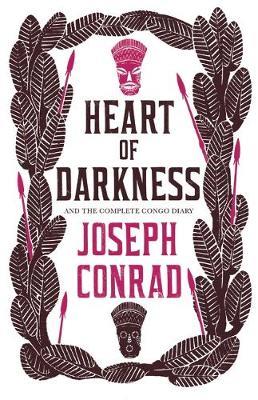 Heart of Darkness and the Complete Congo Diary