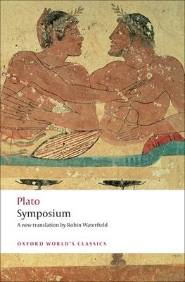 OXFORD WORLD CLASSICS : SYMPOSIUM Paperback B FORMAT