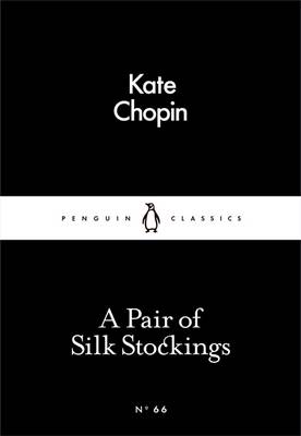 LITTLE BLACK CLASSICS : A PAIR OF SILK STOCKINGS Paperback