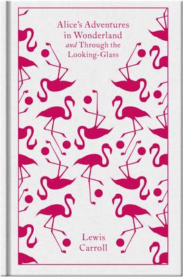 PENGUIN CLASSICS : ALICE'S ADVENTURES IN WONDERLAND HC CLOTH