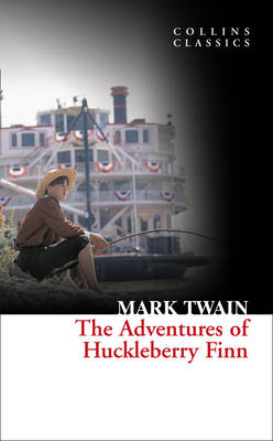 COLLINS CLASSICS : THE ADVENTURES OF HUCKLEBERRY FINN Paperback A FORMAT