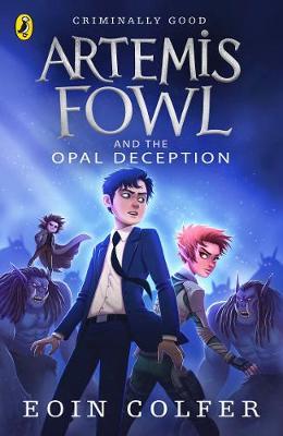 ARTEMIS FOWL : THE OPAL DECEPTION Paperback