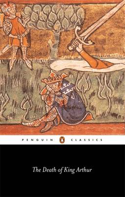 PENGUIN CLASSICS : THE DEATH OF KING ARTHUR Paperback B FORMAT