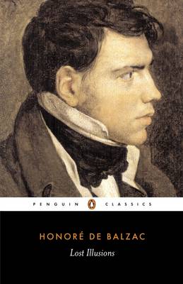 PENGUIN CLASSICS : LOST ILLUSIONS -- SPECIAL PRICE -- Paperback B FORMAT