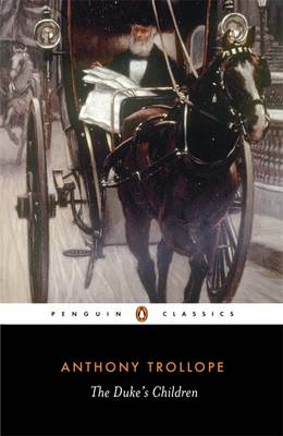 PENGUIN CLASSICS : THE DUKE'S CHILDREN  Paperback B