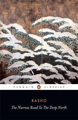 PENGUIN CLASSICS : THE NARROW ROAD TO THE DEEP NORTH & OTHER Paperback B FORMAT