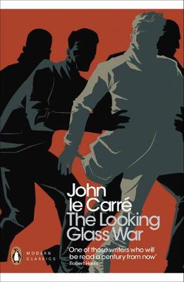 PENGUIN MODERN CLASSICS : THE LOOKING GLASS WAR Paperback