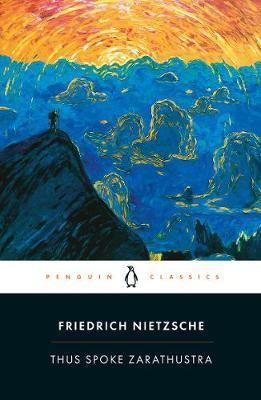 PENGUIN CLASSICS : THUS SPOKE ZARATHUSTRA Paperback