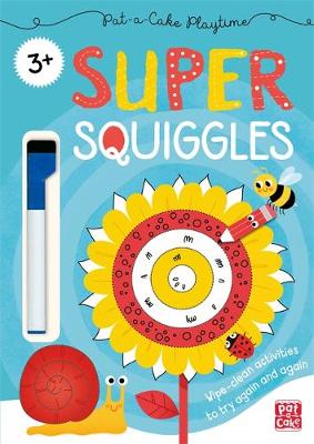 PAT-A-CAKE PLAYTIME: SUPER SQUIGGLES Paperback