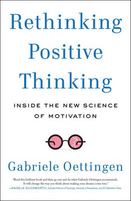 RETHINKING POSITIVE THINKING  Paperback