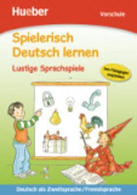 SPIELERISCH DEUTSCH LERNEN -LUSTIGE SPRACHSPIELE