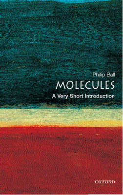 VERY SHORT INTRODUCTIONS : MOLECULES Paperback A FORMAT