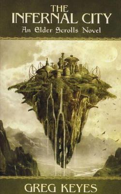 INFERNAL CITY : An Elder Scrolls Novel Paperback