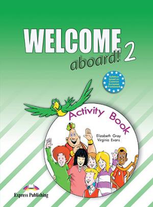 WELCOME ABOARD 2 WORKBOOK