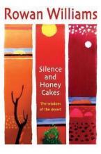 SILENCE AND HONEY CAKES : The Wisdom of the Desert Paperback