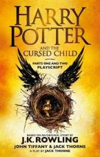 HARRY POTTER AND THE CURSED CHILD (PARTS I & II): THE OFFICIAL SCRIPT BOOK OF THE ORIGINAL WEST END PRODUCTION Paperback