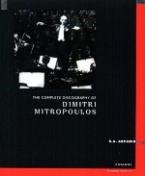 The Complete Discography of Dimitri Mitropoulos