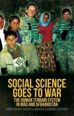 SOCIAL SCIENCE GOES TO WAR : The Human Terrain System in Iraq and Afghanistan Paperback