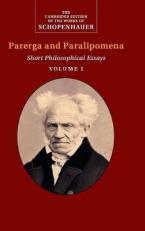 PARERGA AND PARALIPOMENA VOLUME 1