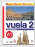 VUELA 2 A1 ALUMNO (+ AUDIO CD)