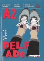 DELF ADO A2 PROFESSEUR (+ CD)