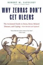 WHY ZEBRAS DON'T GET ULCERS  Paperback