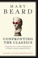 CONFRONTING THE CLASSICS: TRADITIONS, ADVENTURES AND INNOVATIONS Paperback B