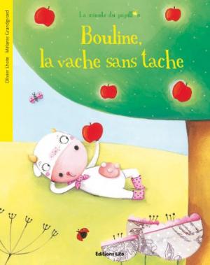 BOULINE,LA VACHE SANS TACHE Paperback