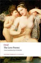 OXFORD WORLD CLASSICS : THE LOVE POEMS Paperback B FORMAT