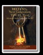 DELTA'S KEY TO THE NEXT GENERATION TOEFL PRACTICE TESTS STUDENT'S BOOK IBT