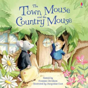 THE TOWN MOUSE AND THE COUNTRY MOUSE  Paperback