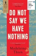 DO NOT SAY WE HAVE NOTHING  Paperback