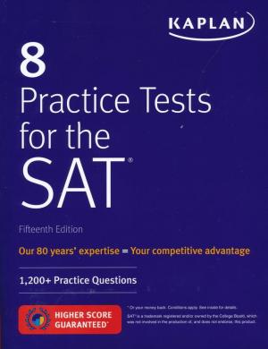 8 PRACTICE TESTS FOR THE SAT