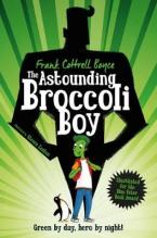 THE ASTOUNDING BROCCOLI BOY  Paperback