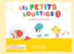 LES PETITS LOUSTICS 1 CAHIER (+ CD)