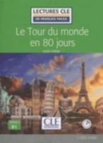 LCEFF 3: LE TOUR DU MONDE EN 80 JOURS (+ AUDIO CDs) 2ND ED